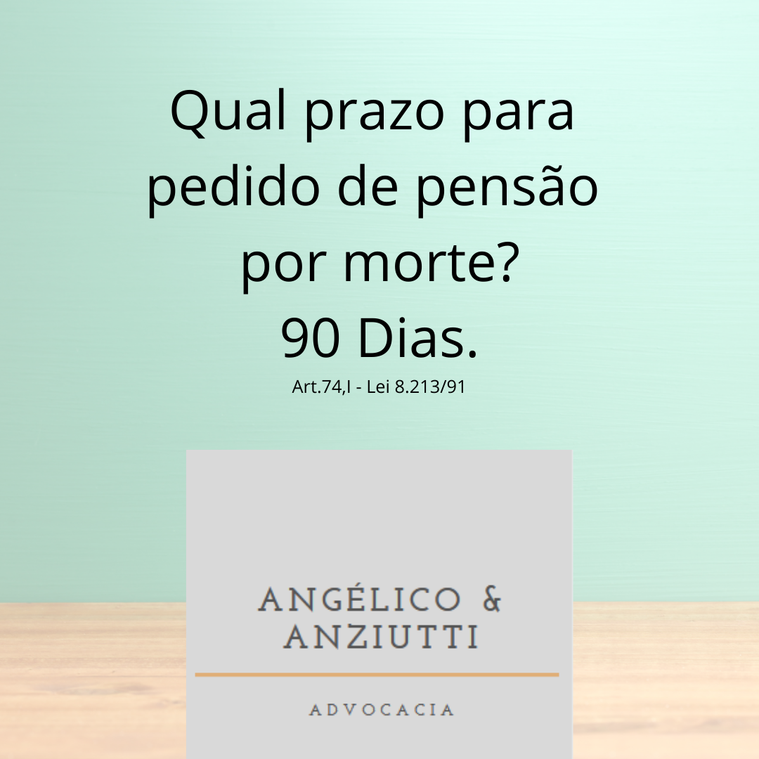 Prazo para pedido de Pensão por morte.