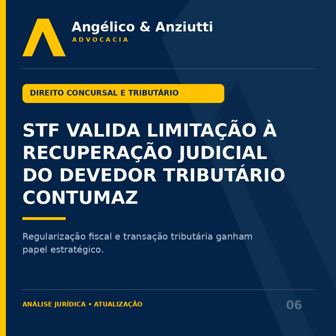 Recuperação Judicial e Devedor Tributário Contumaz: A Posição do STF e a Transação Fiscal