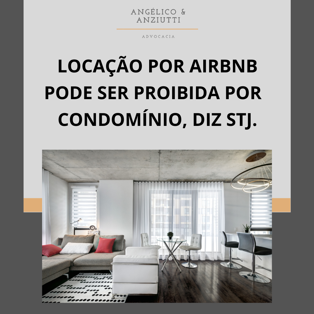 LOCAÇÃO POR AIRBNB PODE SER PROIBIDA POR CONDOMÍNIO, DIZ STJ