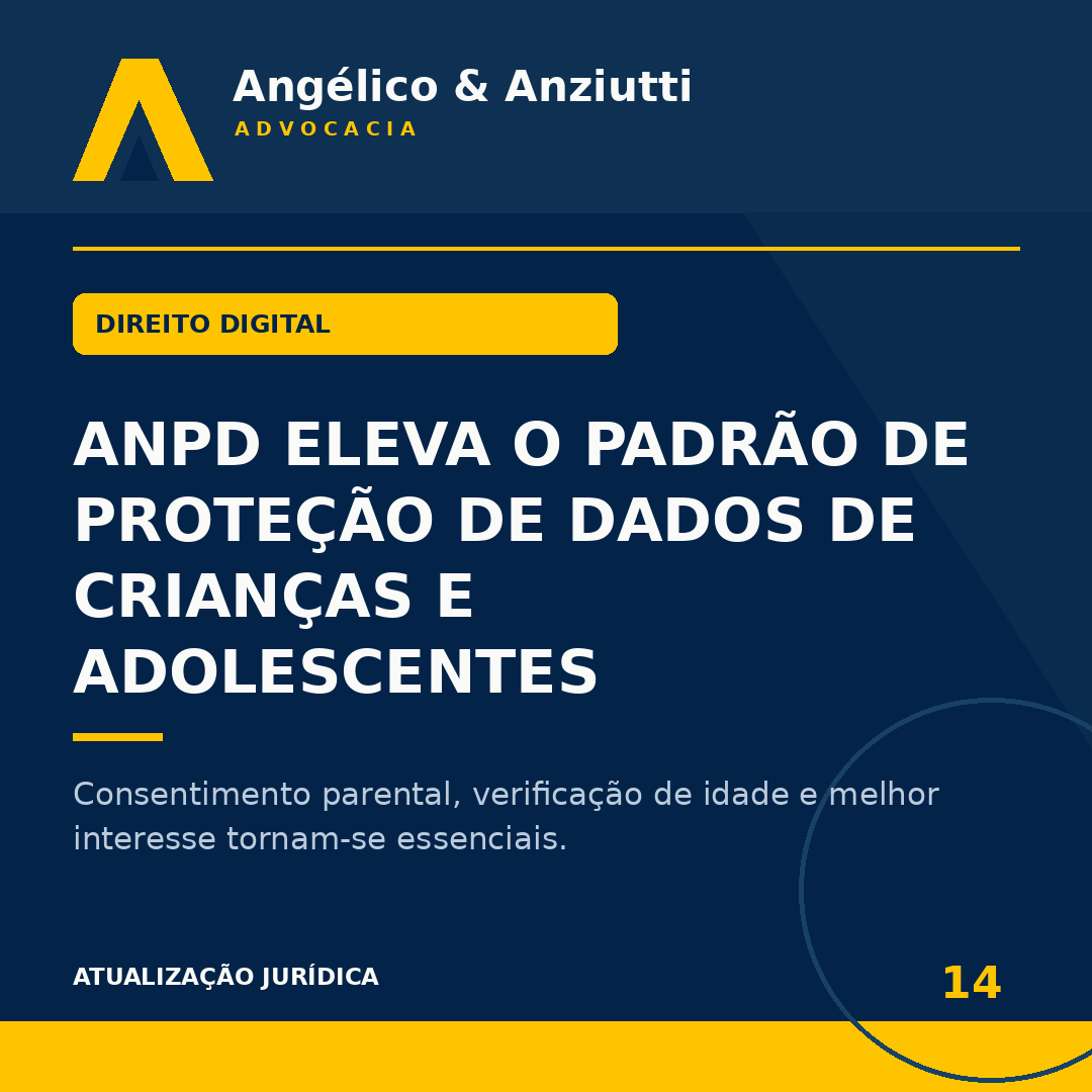 Proteção de Dados de Crianças e Adolescentes na LGPD: Requisitos Legais e a Fiscalização da ANPD